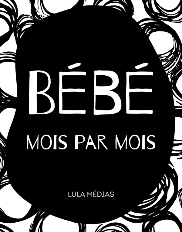 Bébé mois par mois - 12 étapes photos illustrées de la naissance à 1 an