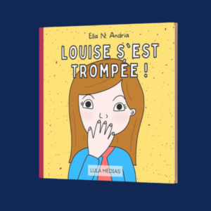 Louise s'est trompée - Ella N. Andria